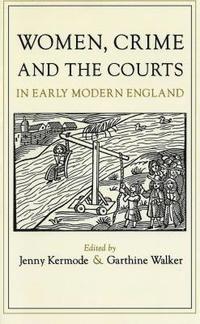 bokomslag Women, Crime, and the Courts in Early Modern England