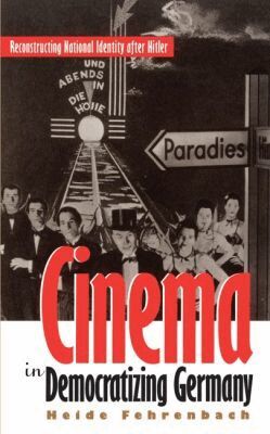 Heide Fehrenbach - Cinema in Democratizing Germany, Häftad