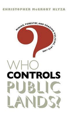Who Controls Public Lands? 1