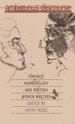 bokomslag Ambiguous Discourse: Feminist Narratology and British Women Writers