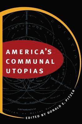 Donald E. Pitzer, Donald E Pitzer - America's Communal Utopias, Häftad