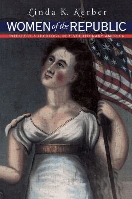 Linda K. Kerber - Women of the Republic, Häftad