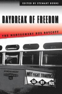 bokomslag Daybreak of Freedom: The Montgomery Bus Boycott