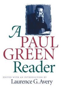 bokomslag A Paul Green Reader