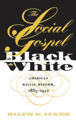 The Social Gospel in Black and White 1