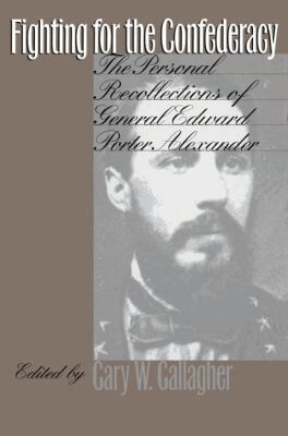 Gary W. Gallagher - Fighting for the Confederacy, Häftad