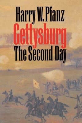 Harry W. Pfanz - Gettysburg--the Second Day, Häftad