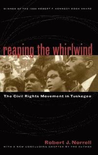 bokomslag Reaping the Whirlwind: The Civil Rights Movement in Tuskegee