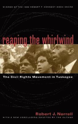 bokomslag Reaping the Whirlwind: The Civil Rights Movement in Tuskegee