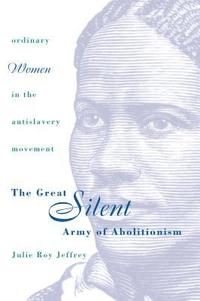 bokomslag Great Silent Army of Abolitionism