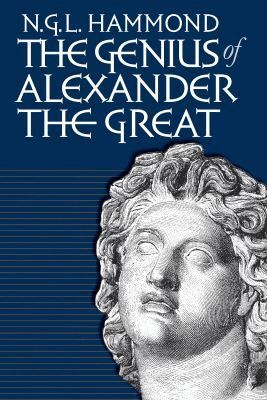 N. G. L. Hammond - Genius of Alexander the Great, Häftad