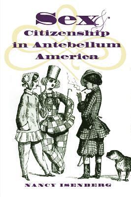 bokomslag Sex and Citizenship in Antebellum America