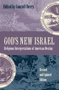 bokomslag God's New Israel: Religious Interpretations of American Destiny