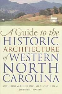 bokomslag A Guide to the Historic Architecture of Western North Carolina