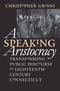 bokomslag A Speaking Aristocracy