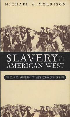 Slavery and the American West 1