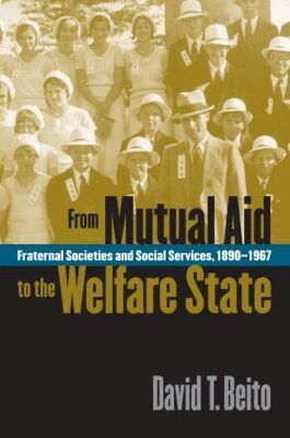 David T. Beito - From Mutual Aid to the Welfare State, Häftad
