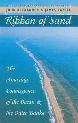 bokomslag Ribbon of Sand: The Amazing Convergence of the Ocean and the Outer Banks