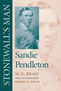 bokomslag Stonewall's Man: Sandie Pendleton
