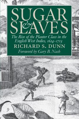 Richard S. Dunn - Sugar and Slaves, Häftad