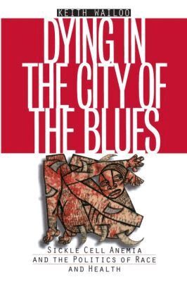 Keith Wailoo - Dying in the City of the Blues, Häftad