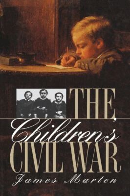 James Marten - Children's Civil War, Häftad