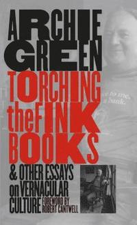 bokomslag Torching the Fink Books and Other Essays on Vernacular Culture