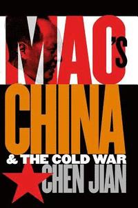 bokomslag Mao's China and the Cold War