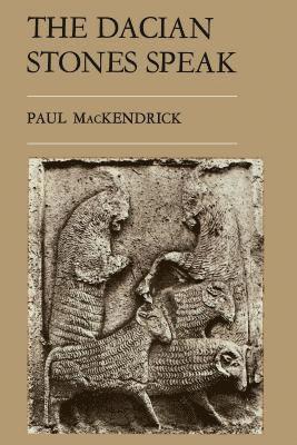 Paul Lachlan Mackendrick, Paul Lachlan MacKendrick - The Dacian Stones Speak, Häftad