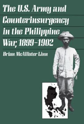 Brian McAllister Linn - U.S. Army and Counterinsurgency in the Philippine War, 1899-1902, Häftad