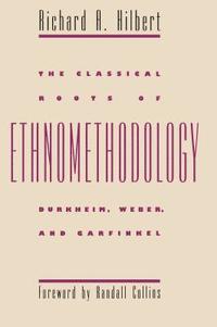 bokomslag The Classical Roots of Ethnomethodology