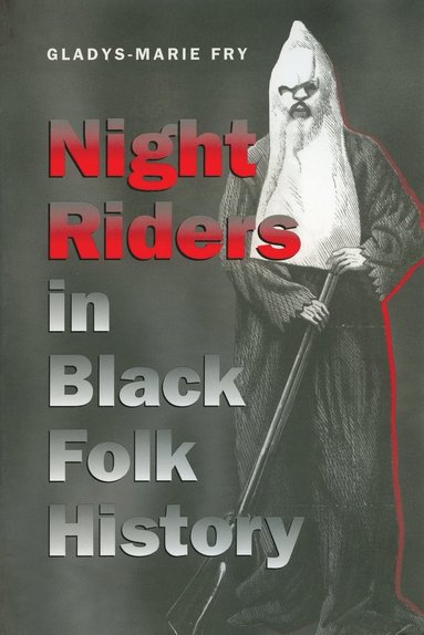 bokomslag Night Riders in Black Folk History