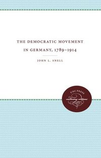 bokomslag The Democratic Movement in Germany, 1789-1914