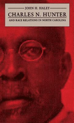 bokomslag Charles N. Hunter and Race Relations in North Carolina