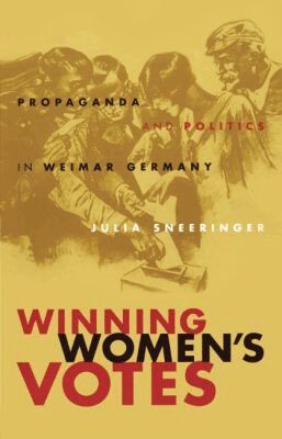 Julia Sneeringer - Winning Women's Votes, Häftad