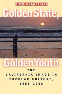 bokomslag Golden State, Golden Youth