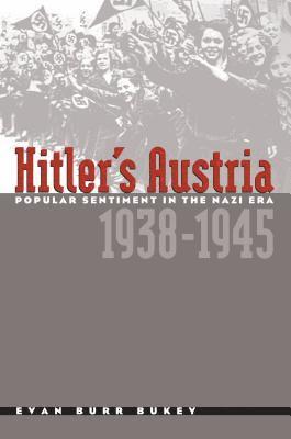 bokomslag Hitler's Austria: Popular Sentiment in the Nazi Era, 1938-1945