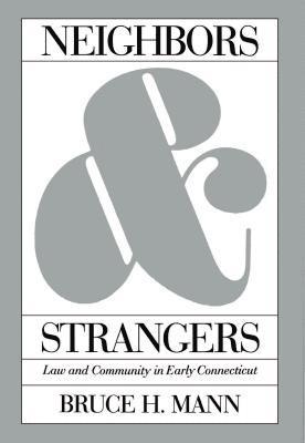 bokomslag Neighbors and Strangers: Law and Community in Early Connecticut