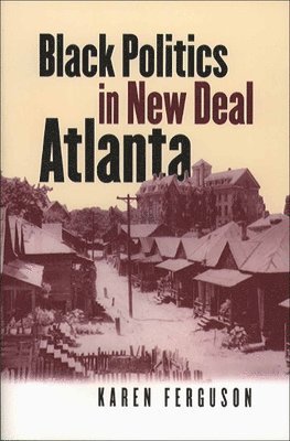 Black Politics in New Deal Atlanta 1