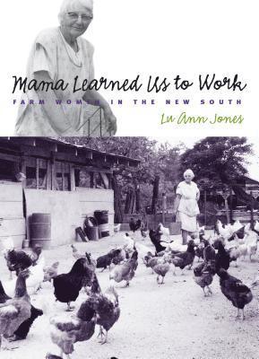 bokomslag Mama Learned Us to Work: Farm Women in the New South