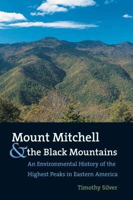 Timothy Silver - Mount Mitchell and the Black Mountains, Häftad