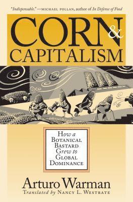 Corn and Capitalism 1