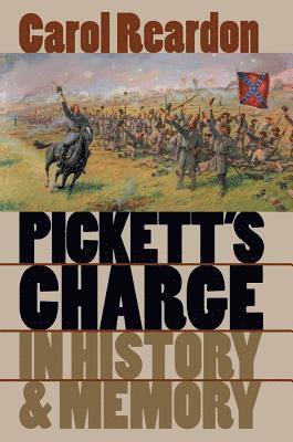 Pickett's Charge in History and Memory 1