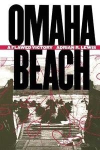 bokomslag Omaha Beach: A Flawed Victory