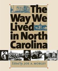 bokomslag The Way We Lived in North Carolina