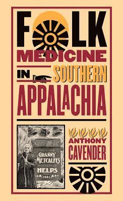 Folk Medicine in Southern Appalachia 1