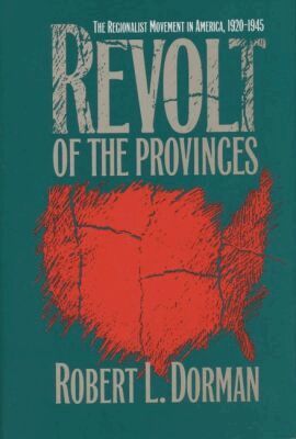 Robert L. Dorman - Revolt of the Provinces, Häftad
