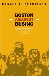bokomslag Boston Against Busing