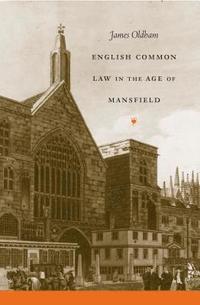 bokomslag English Common Law in the Age of Mansfield