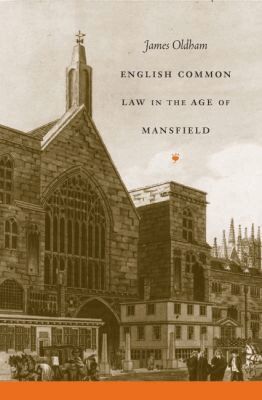 James Oldham - English Common Law in the Age of Mansfield, Häftad